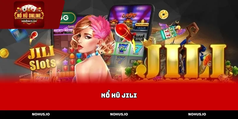 Nổ Hũ Jili